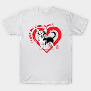 I Love My Chihuahua - I Love my dog - Loyal dog T-Shirt